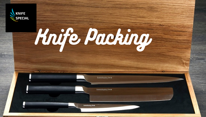 knife packing